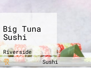 Big Tuna Sushi