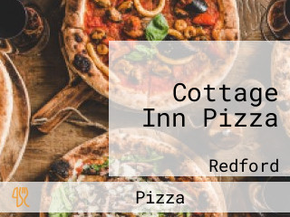 Cottage Inn Pizza