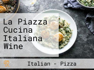 La Piazza Cucina Italiana Wine