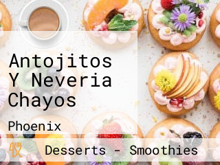 Antojitos Y Neveria Chayos