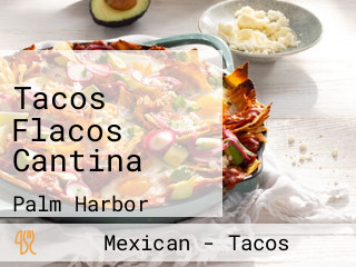 Tacos Flacos Cantina