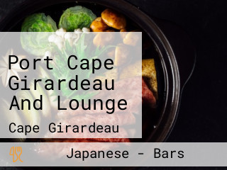 Port Cape Girardeau And Lounge