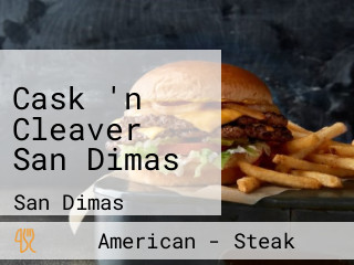 Cask 'n Cleaver San Dimas