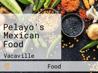 Pelayo's Mexican Food