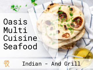 Oasis Multi Cuisine Seafood