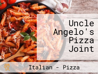 Uncle Angelo's Pizza Joint