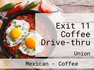 Exit 11 Coffee Drive-thru