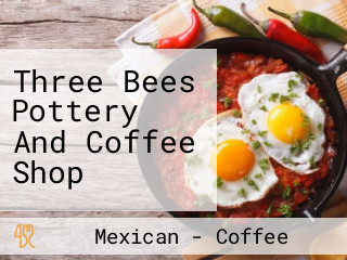 Three Bees Pottery And Coffee Shop