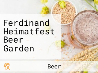 Ferdinand Heimatfest Beer Garden