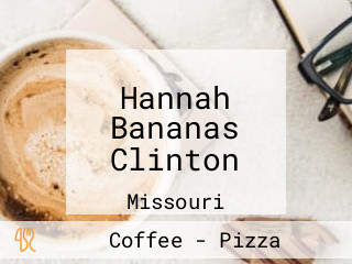 Hannah Bananas Clinton