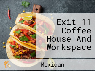 Exit 11 Coffee House And Workspace