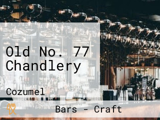 Old No. 77 Chandlery