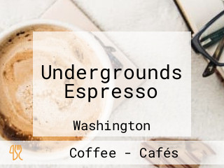 Undergrounds Espresso