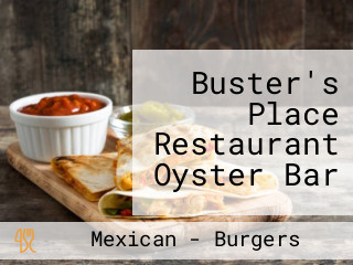 Buster's Place Restaurant Oyster Bar