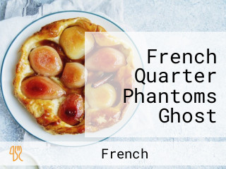 French Quarter Phantoms Ghost Tours New Orleans