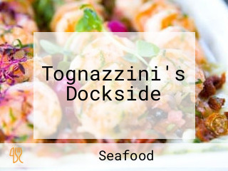 Tognazzini's Dockside