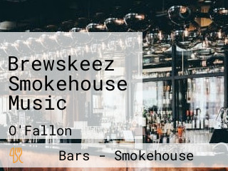 Brewskeez Smokehouse Music