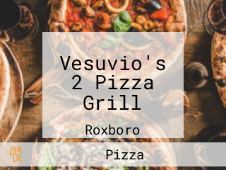 Vesuvio's 2 Pizza Grill