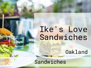 Ike's Love Sandwiches