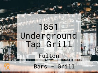 1851 Underground Tap Grill