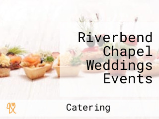 Riverbend Chapel Weddings Events