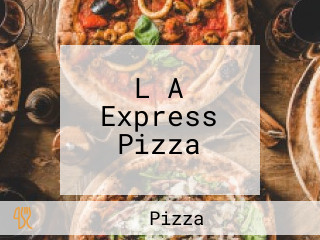 L A Express Pizza