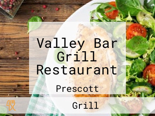 Valley Bar Grill Restaurant