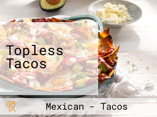 Topless Tacos