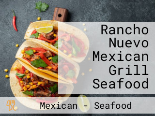 Rancho Nuevo Mexican Grill Seafood