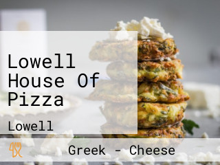 Lowell House Of Pizza