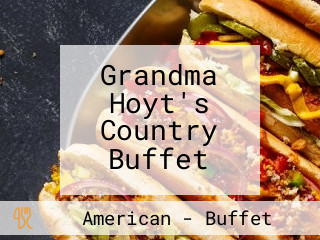 Grandma Hoyt's Country Buffet