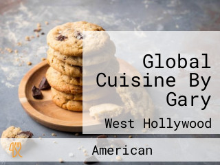 Global Cuisine By Gary