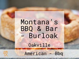 Montana's BBQ & Bar - Burloak