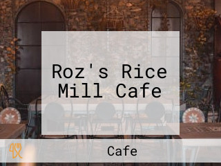 Roz's Rice Mill Cafe