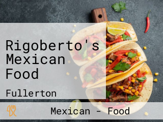 Rigoberto's Mexican Food