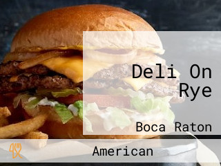 Deli On Rye