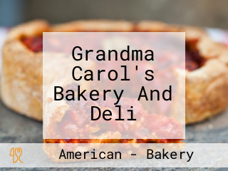 Grandma Carol's Bakery And Deli