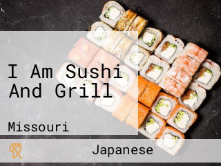 I Am Sushi And Grill