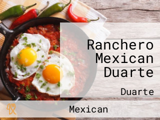 Ranchero Mexican Duarte