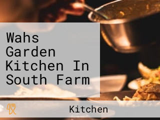 Wahs Garden Kitchen In South Farm