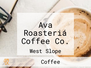 Ava Roasteriá Coffee Co.