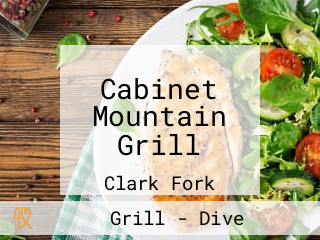 Cabinet Mountain Grill