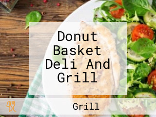 Donut Basket Deli And Grill