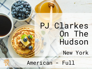 PJ Clarkes On The Hudson