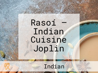 Rasoí — Indian Cuisine Joplin