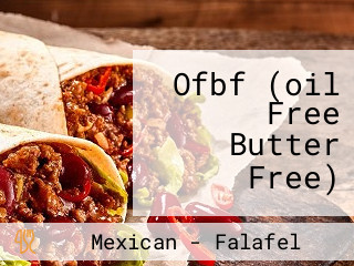 Ofbf (oil Free Butter Free)