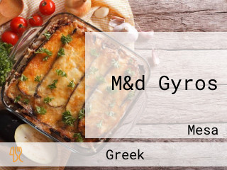 M&d Gyros