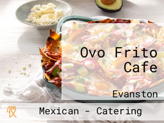 Ovo Frito Cafe