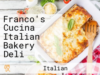 Franco's Cucina Italian Bakery Deli