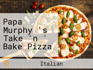 Papa Murphy 's Take 'n ' Bake Pizza